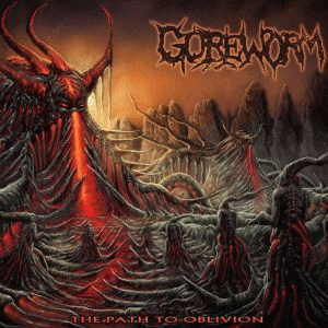 Goreworm : The Path to Oblivion